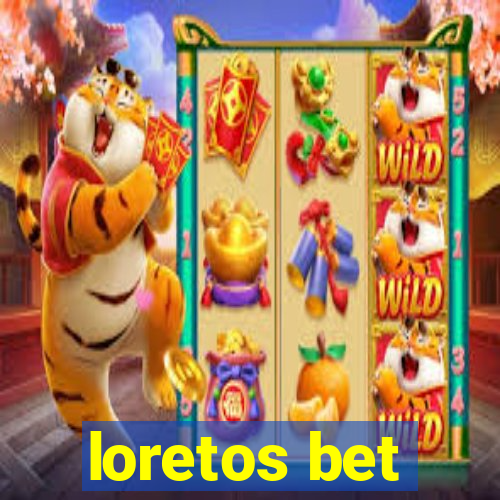 loretos bet